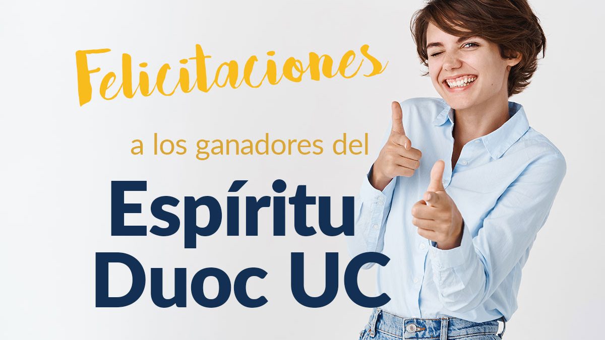 Felicitamos a los ganadores del reconocimiento Espíritu Duoc UC