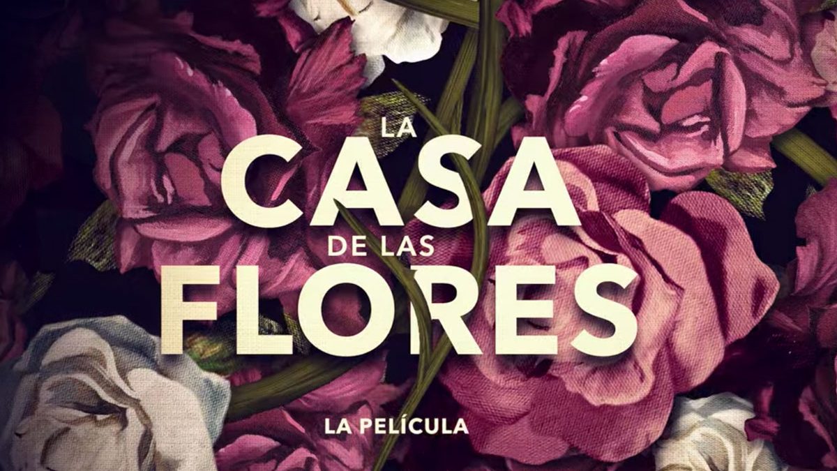 «La Casa de las Flores, la película»